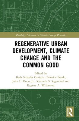 bokomslag Regenerative Urban Development, Climate Change and the Common Good