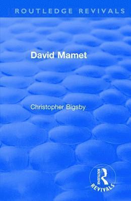 Routledge Revivals: David Mamet (1985) 1