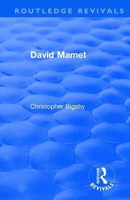 Routledge Revivals: David Mamet (1985) 1