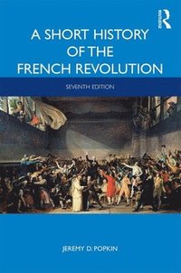 bokomslag A Short History of the French Revolution