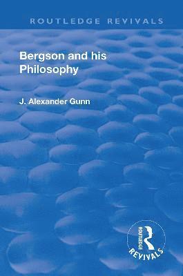 Revival: Bergson and His Philosophy (1920) 1