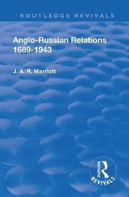 Revival: Anglo Russian Relations 1689-1943 (1944) 1