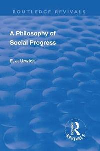 bokomslag Revival: A Philosophy of Social Progress (1920)