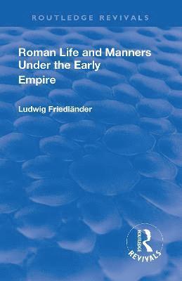 bokomslag Revival: Roman Life and Manners Under the Early Empire (1913)