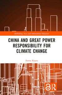 bokomslag China and Great Power Responsibility for Climate Change