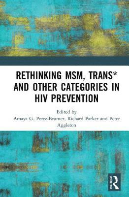 bokomslag Rethinking MSM, Trans* and other Categories in HIV Prevention