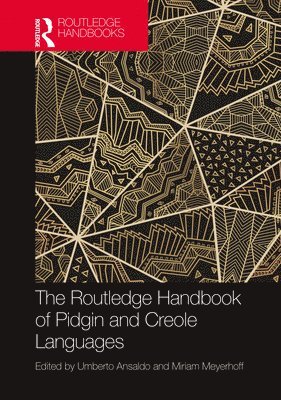 bokomslag The Routledge Handbook of Pidgin and Creole Languages