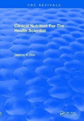 Daphne A. Roe - Revival: Clinical Nutrition For The Health Scientist (1979), Häftad