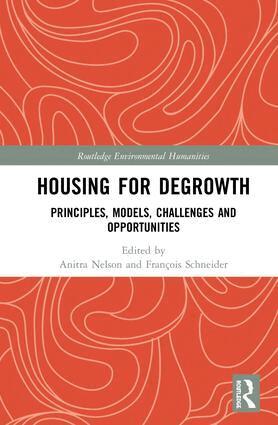 Anitra Nelson, François Schneider - Housing for Degrowth, Inbunden
