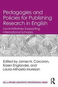 bokomslag Pedagogies and Policies for Publishing Research in English
