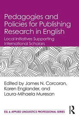 bokomslag Pedagogies and Policies for Publishing Research in English