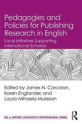 bokomslag Pedagogies and Policies for Publishing Research in English