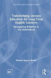 bokomslag Transforming Literacy Education for Long-Term English Learners