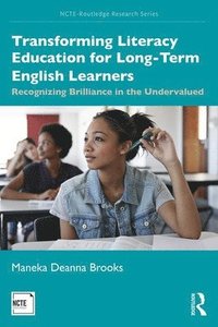 bokomslag Transforming Literacy Education for Long-Term English Learners