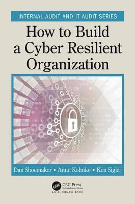 bokomslag How to Build a Cyber-Resilient Organization