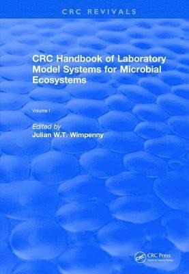 bokomslag CRC Handbook of Laboratory Model Systems for Microbial Ecosystems, Volume I