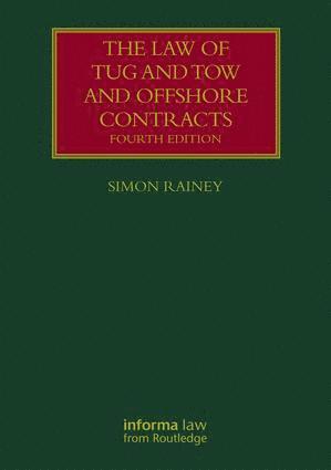 Law of Tug and Tow and Offshore Contracts