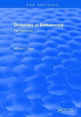 bokomslag Dictionary of Evolutionary Fish Osteology