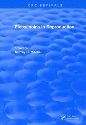 bokomslag Revival: Eicosanoids in Reproduction (1990)