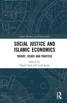 Toseef Azid, Lutfi Sunar - Social Justice and Islamic Economics, Inbunden