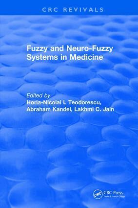 Horia-Nicolai L Teodorescu, Abraham Kandel, Lakhmi C. Jain - Fuzzy and Neuro-Fuzzy Systems in Medicine, Häftad