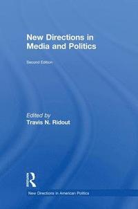 bokomslag New Directions in Media and Politics