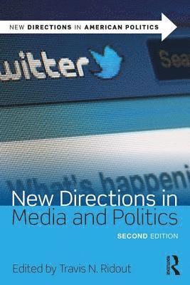New Directions in Media and Politics 1