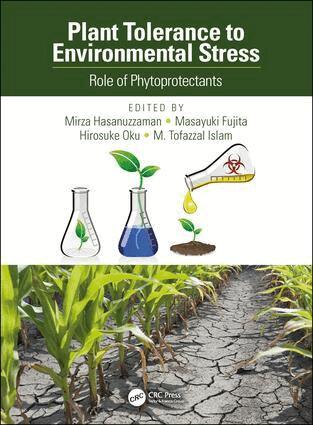 Mirza Hasanuzzaman, Masayuki Fujita, Hirosuke Oku, M. Tofazzal Islam - Plant Tolerance to Environmental Stress, Inbunden