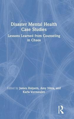 bokomslag Disaster Mental Health Case Studies