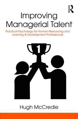 Hugh McCredie, UK) McCredie, Hugh (University of Manchester - Improving Managerial Talent, Inbunden