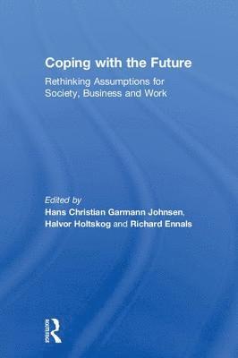 Coping with the Future 1