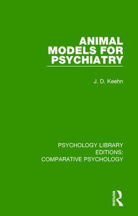 J. D. Keehn - Animal Models for Psychiatry, Inbunden