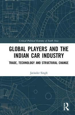 Global Players and the Indian Car Industry 1