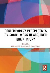 bokomslag Contemporary Perspectives on Social Work in Acquired Brain Injury