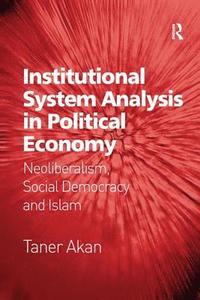 bokomslag Institutional System Analysis in Political Economy