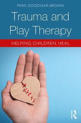 Trauma and Play Therapy 1