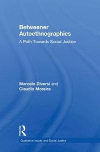 bokomslag Betweener Autoethnographies