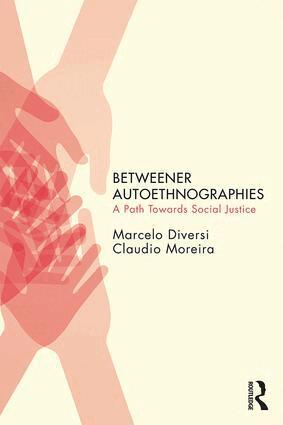 Marcelo Diversi, Claudio Moreira - Betweener Autoethnographies, Häftad