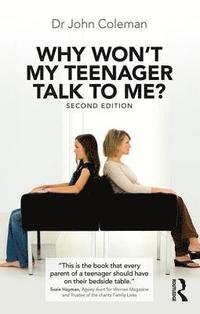 bokomslag Why Won't My Teenager Talk to Me?