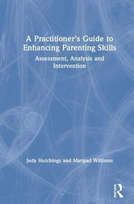 bokomslag Practitioner's Guide to Enhancing Parenting Skills