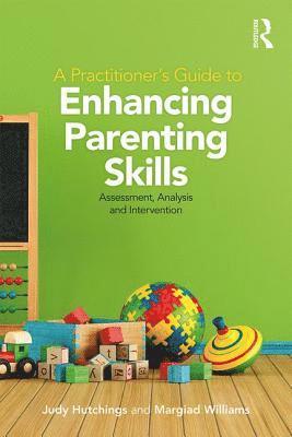 bokomslag Practitioner's Guide to Enhancing Parenting Skills