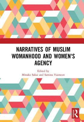 bokomslag Narratives of Muslim Womanhood and Women's Agency