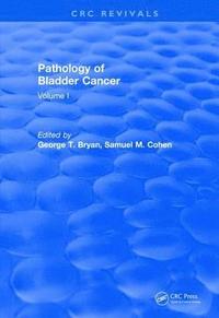 bokomslag Pathology of Bladder Cancer (1983): Volume I