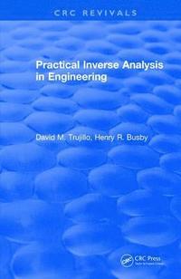 bokomslag Practical Inverse Analysis in Engineering (1997)