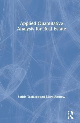 Applied Quantitative Analysis for Real Estate 1