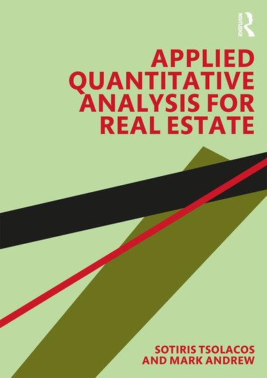 Sotiris Tsolacos, Mark Andrew - Applied Quantitative Analysis for Real Estate, Häftad
