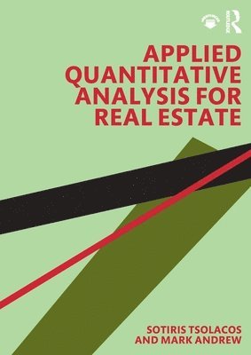Sotiris Tsolacos, Mark Andrew, UK) Tsolacos, Sotiris (University of Reading, UK) Andrew, Mark (Cass Business School - Applied Quantitative Analysis for Real Estate, Häftad