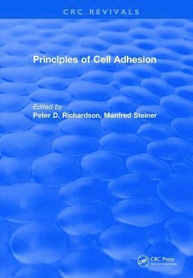 Peter D. Richardson, Manfred Steiner, Peter D. (Brown University) Richardson - Revival: Principles of Cell Adhesion (1995), Häftad