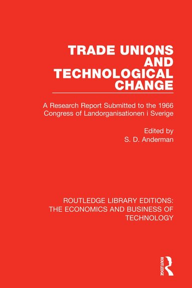 Steven Anderman - Trade Unions and Technological Change, Häftad
