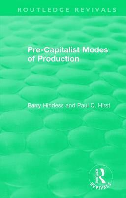 Routledge Revivals: Pre-Capitalist Modes of Production (1975) 1